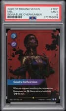2026 RIFTBOUND: LEAGUE OF LEGENDS VEN-VENDETTA MEL - SOUL'S REFLECTION PSA 9