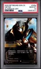 VIKTOR ALTERNATE ART 246a/298 2025 RIFTBOUND: SIMPLIFIED CHINESE PSA 10