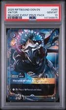 VIKTOR 2025 RIFTBOUND: LEAGUE OF LEGENDS RELEASE EVENT PRIZE PACK #265 PSA 10
